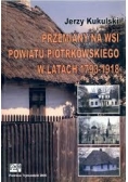 Przemiany na wsi powiatu Piotrkowskiego w latach 1793-1918