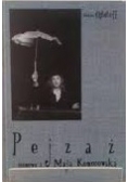 Pejzaż rozmowy z Mają Komorowską