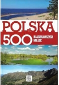 Polska 500 najciekawszych miejsc