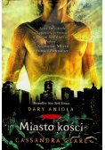 Dary Anioła Tom I Miasto kości