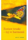 Zostaw troski żyj w harmonii