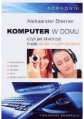 Komputer w domu czyli jak stworzyć małe studio multimedialne