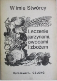 Leczenie jarzynami, owocami i zbożem.
