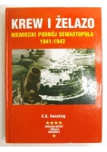 Krew i żelazo. Niemiecki podbój Sewastopola 1941-1942