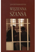 Więzienna szansa