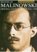 Bronisław Malinowski. Odyseja Antropologa 1884-1920