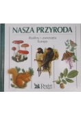 Nasza Przyroda: Rośliny i zwierzęta Europy, nowa