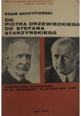Od Piotra Drzewieckiego do Stefana Starzyńskiego
