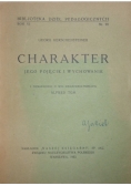 Charakter Jego pojęcie i wychowanie 1932r.