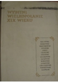 Wybitni Wielkopolanie XIX wieku