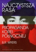 Najczystsza rasa Propaganda Korei Północnej