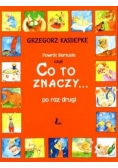 Powrót Bartusia czyli co to znaczy po raz drugi