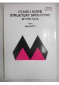 Stare i nowe struktury społeczne w Polsce