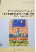 Psychoemocjonalne i wychowawcze problemy dzieci przewlekle chorych