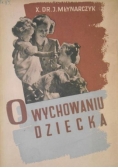 O wychowaniu dziecka 1948 r.