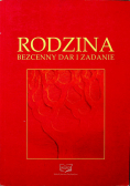 Rodzina bezpieczny dar i zadanie