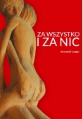 Za wszystko i za nic