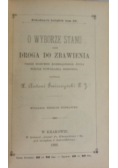 O wyborze stanu albo droga do zbawienia, 1892 r.