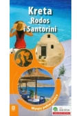 Kreta, Rodos i Santorini Wyspy pełne słońca
