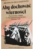 Aby dochować wierności