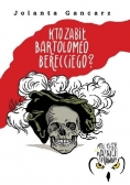 Kto zabił Bartolomeo Berecciego ?