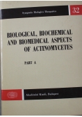 Biological Biochemical and biomedical aspects of Actinomycetes