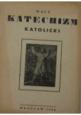 Mały katechizm Katolicki 1946r