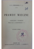 Prawdy wieczne, 1923 r.