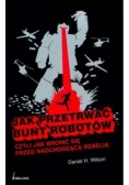 Jak przetrwać bunt robotów