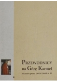 Przewodnicy na Górę Karmel ukazani przez Jana Pawła II