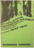 Rywalizacja niemiecko-włoska w Europie Środkowej i na Bałkanach w latach 1933-1941