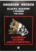 Klątwy mikroby i uczeni t. II Wileńska klątwa Jagiellończyka