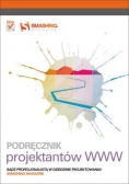 Podręcznik projektantów WWW. Smashing...