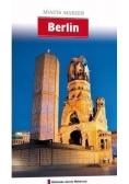 Miasta marzeń. Berlin