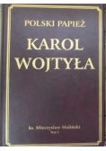 Polski papież Karol Wojtyła tom I