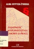 Zasadność wypowiedzenia umowy o pracę