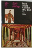 Teatr polski w latach 1890 - 1918. Zabór rosyjski