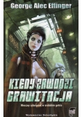 Kiedy zawodzi grawitacja