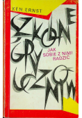 Jak sobie z nimi radzić