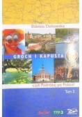 Groch i kapusta czyli Podróżuj po Polsce, t. II