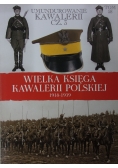 Wielka Księga Kawalerii Polskiej 1918 1939 Tom 58