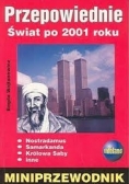 Przepowiednie. Świat po 2001 roku
