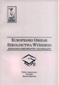 Europejski obszar szkolnictwa wyższego. Antologia dokumentów i materiałów.