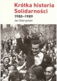 Krótka historia Solidarności 1980-1989