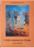 Z Wólki Gołębskiej do Chicago AUTOGRAF Gowin