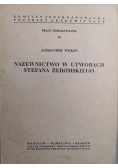 Nazewnictwo w utworach Stefana Żeromskiego. Prace onomastyczne nr 16