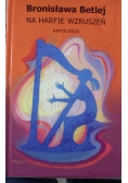 Na harfie wzruszeń Antologia