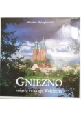 Gniezno miasto świętego Wojciecha