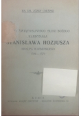 Żywot Świątobliwego Sługi Bożego Kardynała Stanisława Hozjusza, 1928 r.