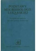 Podstawy mikrobiologii lekarskiej. Podręcznik dla studentów